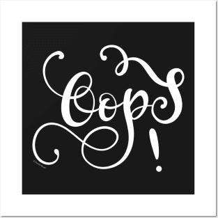 Oops Hand Lettering Design White Text Posters and Art